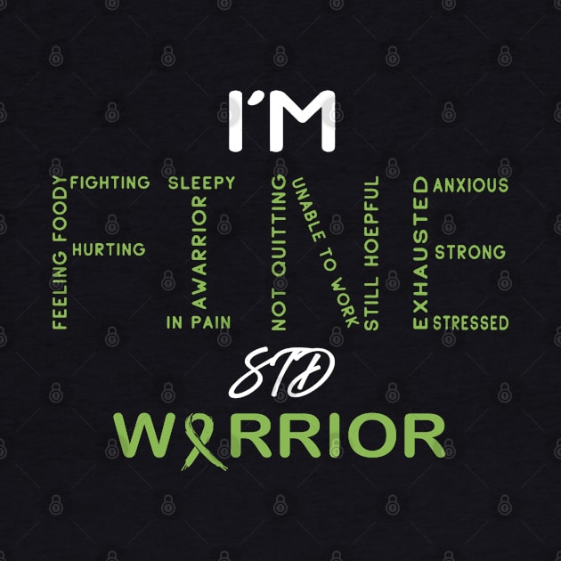 STD Disease Warrior, I'm Fine Awareness by DAN LE